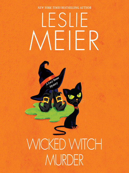 Title details for Wicked Witch Murder by Leslie Meier - Available